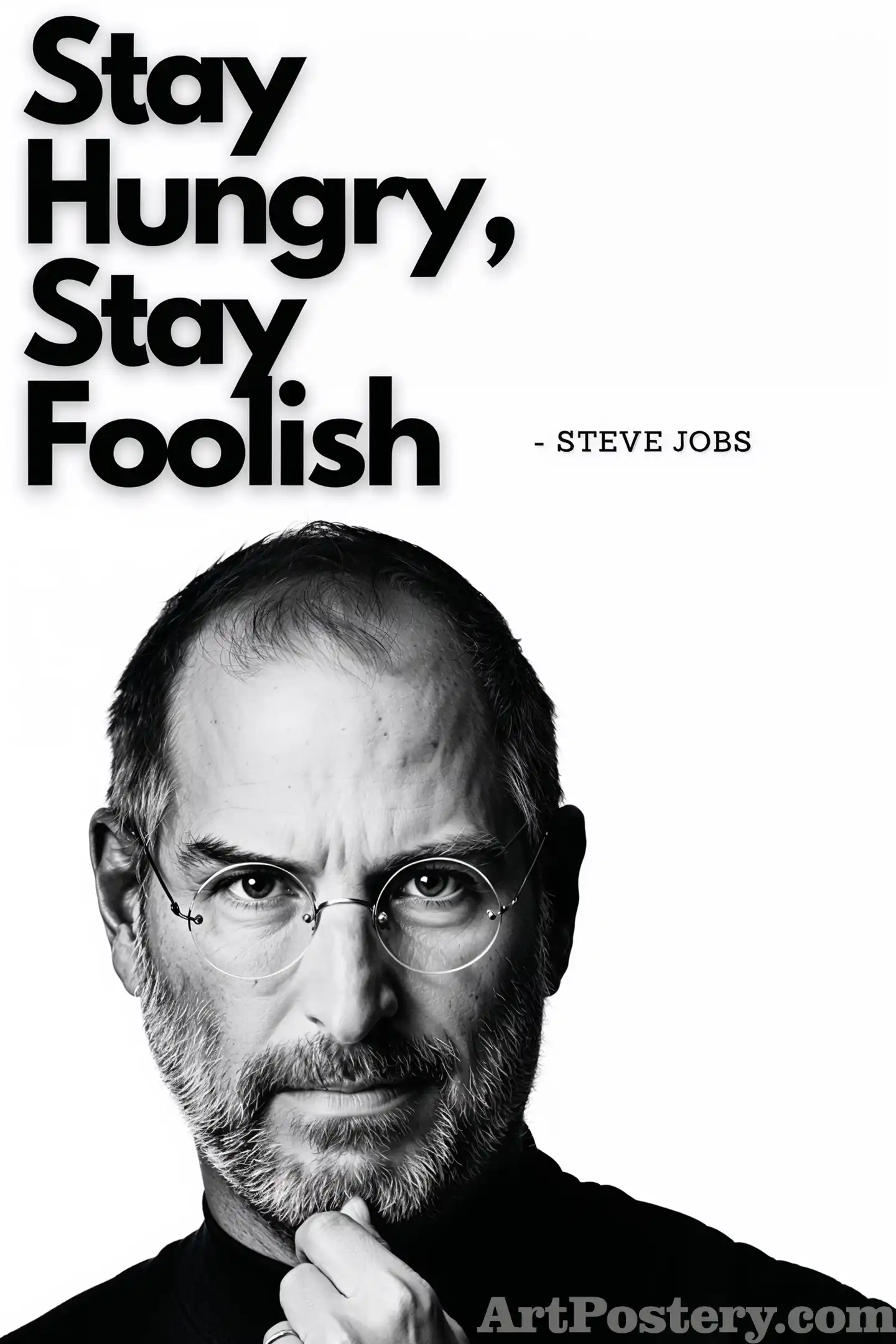 Motivation Poster with bold text “Stay Hungry, Stay Foolish” and a black-and-white portrait beneath the quote